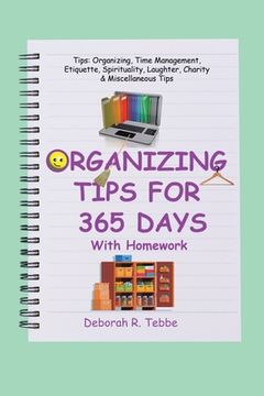 portada Organizing Tips for 365 Days: With Homework (en Inglés)