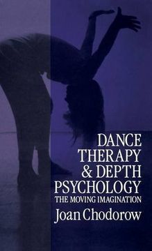portada Dance Therapy and Depth Psychology: The Moving Imagination (en Inglés)