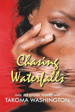 portada Chasing Waterfalls: An Erotic Novel (en Inglés)