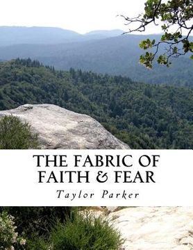 portada The Fabric of Faith & Fear: A Collection of Stories and Poetry (en Inglés)