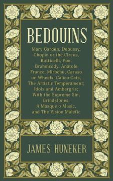 portada Bedouins: Mary Garden, Debussy, Chopin and More (in English)