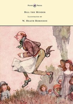 portada Bill the Minder - Illustrated by W. Heath Robinson (en Inglés)