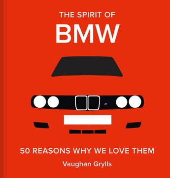 portada The Spirit of Bmw: 50 Reasons why we Love Them (in English)