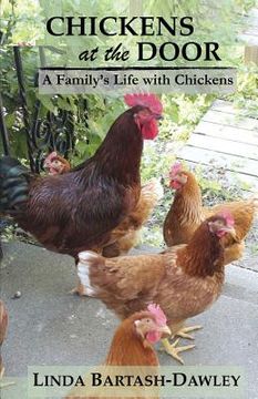 portada Chickens at the Door: A Family's Life With Chickens (in English)