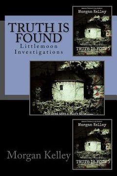 portada Truth is Found: Littlemoon Investigations (en Inglés)