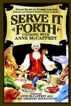 portada serve it forth: cooking with anne mccaffrey (en Inglés)