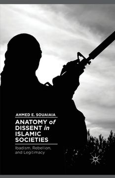 portada Anatomy of Dissent in Islamic Societies: Ibadism, Rebellion, and Legitimacy (en Inglés)
