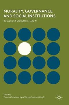 portada Morality, Governance, and Social Institutions: Reflections on Russell Hardin (en Inglés)