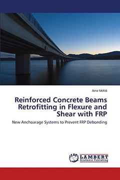 portada Reinforced Concrete Beams Retrofitting in Flexure and Shear with FRP