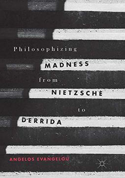 portada Philosophizing Madness From Nietzsche to Derrida (en Inglés)