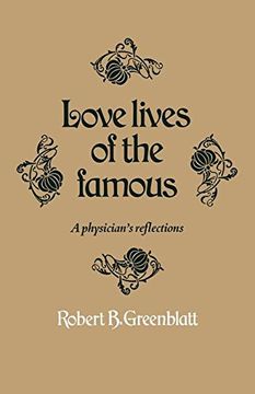 portada Love lives of the famous: A physician's reflections