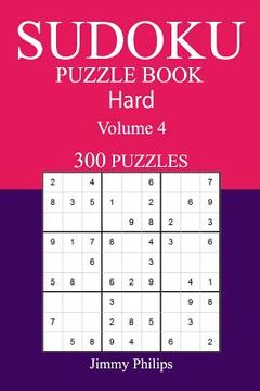 portada 300 Hard Sudoku Puzzle Book: Volume 4 (in English)
