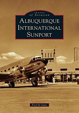 portada Albuquerque International Sunport (Images of Aviation) (in English)