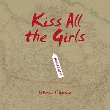portada Kiss All the Girls (en Inglés)