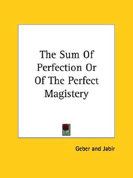 portada the sum of perfection or of the perfect magistery (en Inglés)