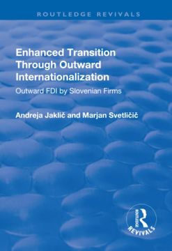 portada Enhanced Transition Through Outward Internationalization: Outward FDI by Slovenian Firms (en Inglés)