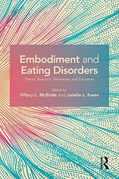 portada Embodiment and Eating Disorders: Theory, Research, Prevention and Treatment (en Inglés)