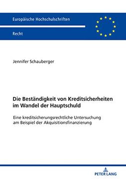 portada Die Beständigkeit von Kreditsicherheiten im Wandel der Hauptschuld: Eine Kreditsicherungsrechtliche Untersuchung am Beispiel der. Hochschulschriften Recht) (German Edition) (en Alemán)