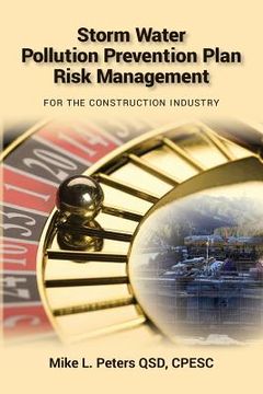 portada Storm Water Pollution Prevention Plan Risk Management: For the Construction Industry (en Inglés)