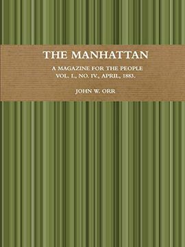 portada The Manhattan. A Magazine for the People. Vol. I. , no. Iv. , April, 1883.