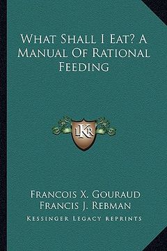 portada what shall i eat? a manual of rational feeding