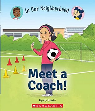 portada Meet a Coach! (in Our Neighborhood) (in English)
