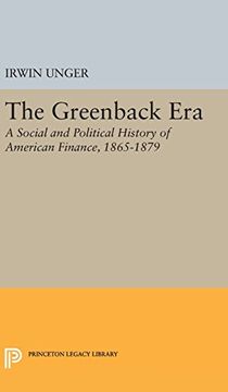portada Greenback era (Princeton Legacy Library) (in English)