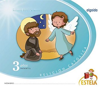 portada Estela, religión, 3 años educación infantil, cuaderno de trabajo del alumno, todas las autonomías (Paperback) (in Spanish)