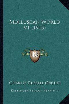 portada molluscan world v1 (1915) (en Inglés)