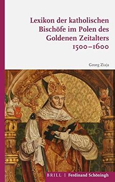 portada Lexikon Der Katholischen Bischöfe Im Polen Des Goldenen Zeitalters 1500-1600 (en Alemán)