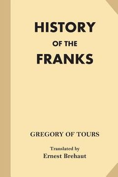 portada History of the Franks (Large Print) (in English)