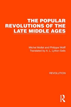 portada The Popular Revolutions of the Late Middle Ages (Routledge Library Editions: Revolution) 