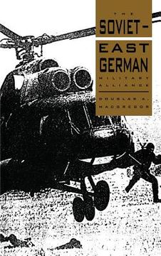 portada The Soviet-East German Military Alliance (en Inglés)