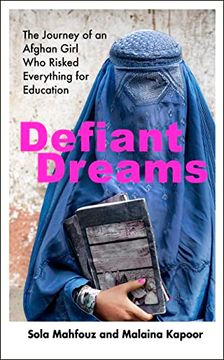 portada Defiant Dreams: The Journey of an Afghan Girl who Risked Everything for Education