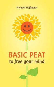 portada Basic PEAT to free your mind (in English)