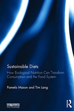 portada Sustainable Diets: How Ecological Nutrition Can Transform Consumption and the Food System