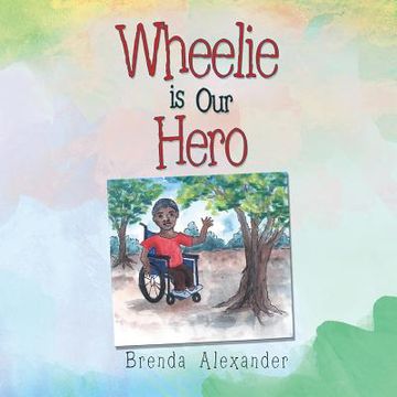 portada Wheelie is Our Hero (en Inglés)