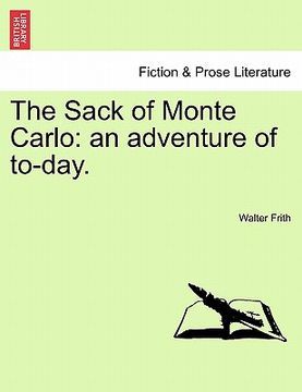 portada the sack of monte carlo: an adventure of to-day. (en Inglés)