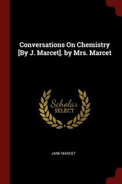 portada Conversations On Chemistry [By J. Marcet]. by Mrs. Marcet