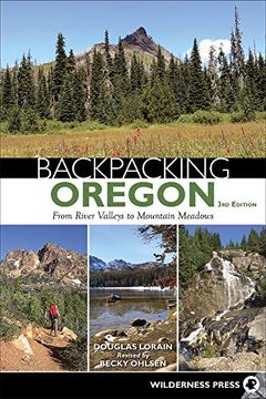 portada Backpacking Oregon: From River Valleys to Mountain Meadows (en Inglés)