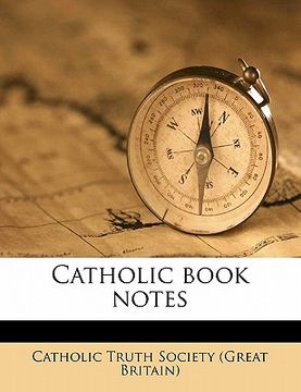 portada catholic book notes volume 1900