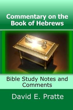 portada Commentary on the Book of Hebrews: Bible Study Notes and Comments (en Inglés)