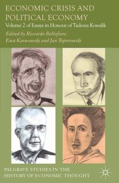 portada Economic Crisis and Political Economy: Volume 2 of Essays in Honour of Tadeusz Kowalik (en Inglés)