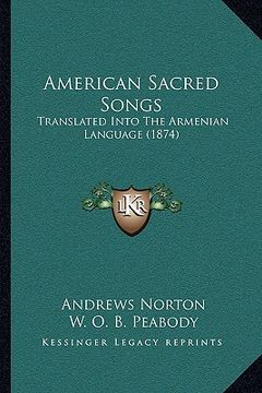portada american sacred songs: translated into the armenian language (1874) (en Inglés)