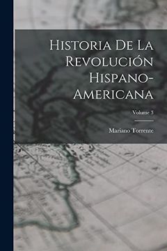 portada Historia de la Revolución Hispano-Americana; Volume 3