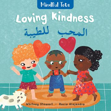 portada Mindful Tots: Loving Kindness (Bilingual Arabic & English) (en Inglés)