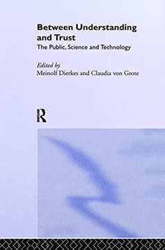 portada Between Understanding and Trust: The Public, Science and Technology (in English)
