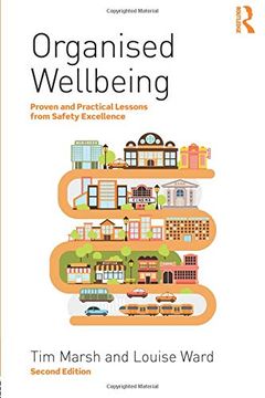 portada Organised Wellbeing: Proven and Practical Lessons From Safety Excellence 