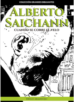 portada Alberto Saichann: Cuando se corre el velo
