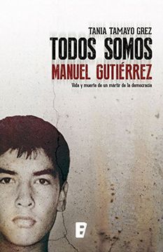 portada Todos somos Manuel Gutiérrez (in Spanish)